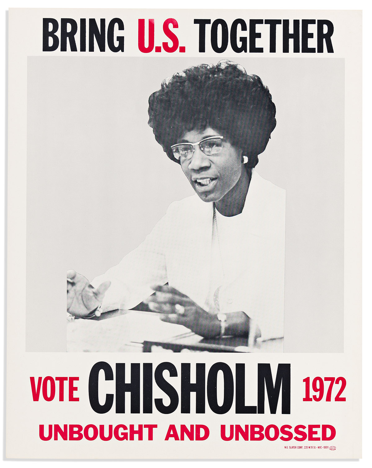 (POLITICS.) Bring U.S. Together. Vote Chisholm 1972, Unbought and Unbossed.